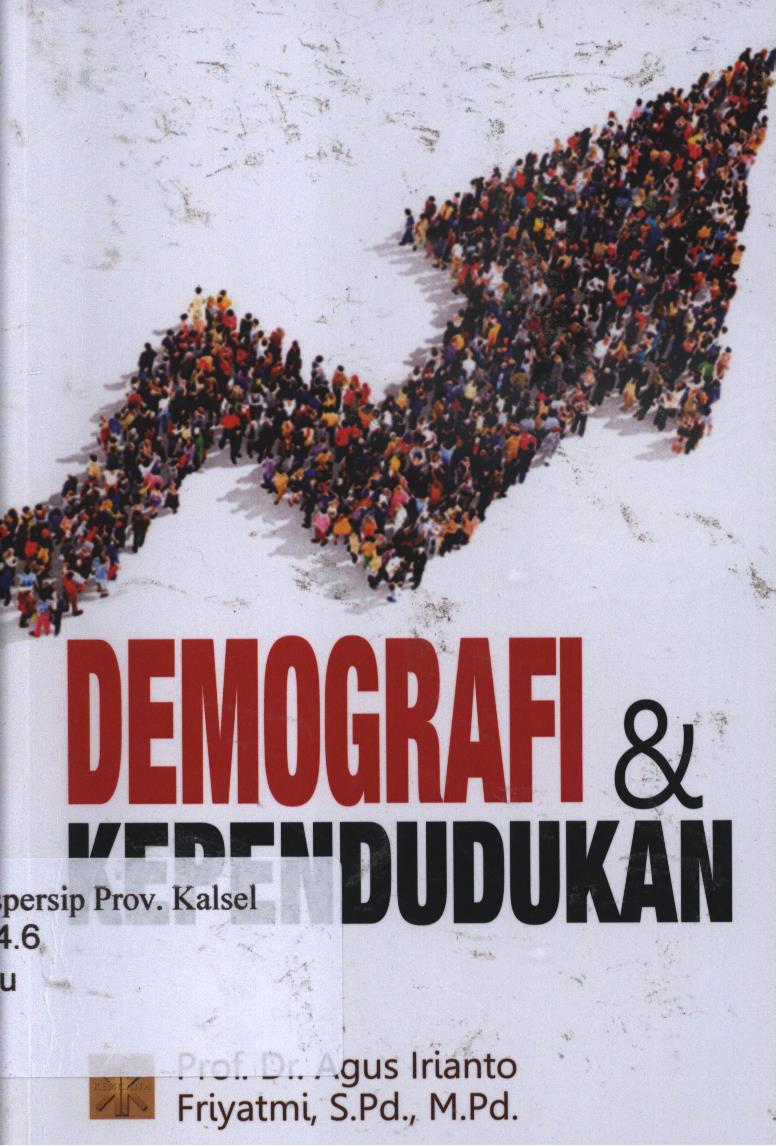 Cover Demografi dan Kependudukan. / Agus Irianto, Friyatmi.