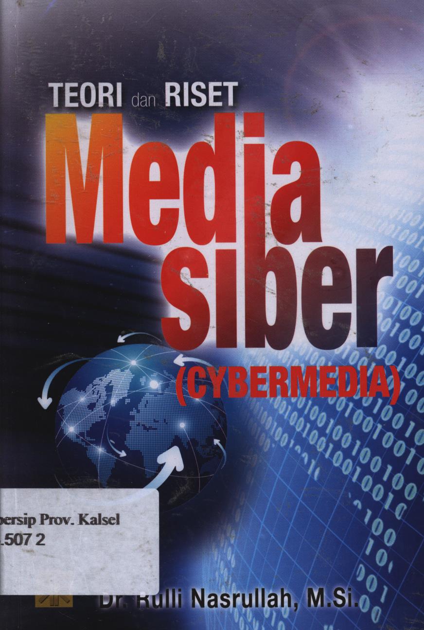Cover Teori dan Riset Media Siber (CYBERMEDIA ) / Rulli Nasrullah