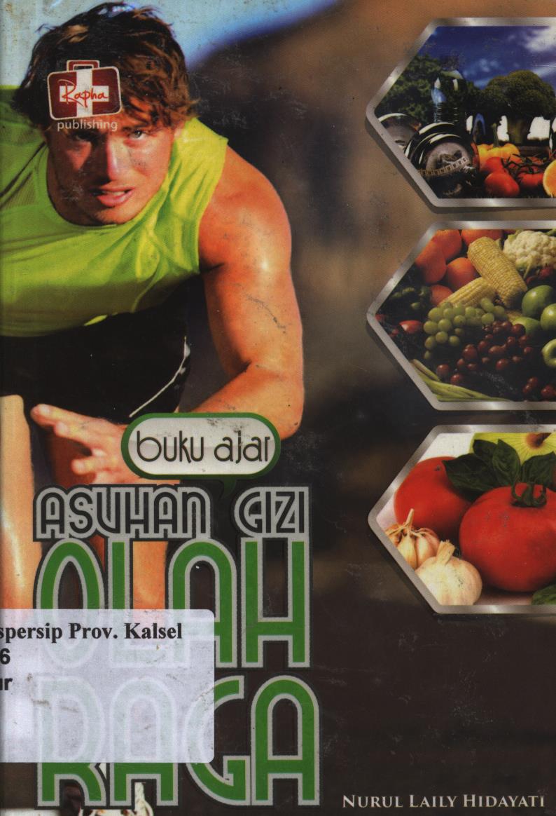 Cover Buku ajar :  Asuhan Gizi Olahraga / Nurul Laily Hidayat ; Editor, Aldo Sahala.