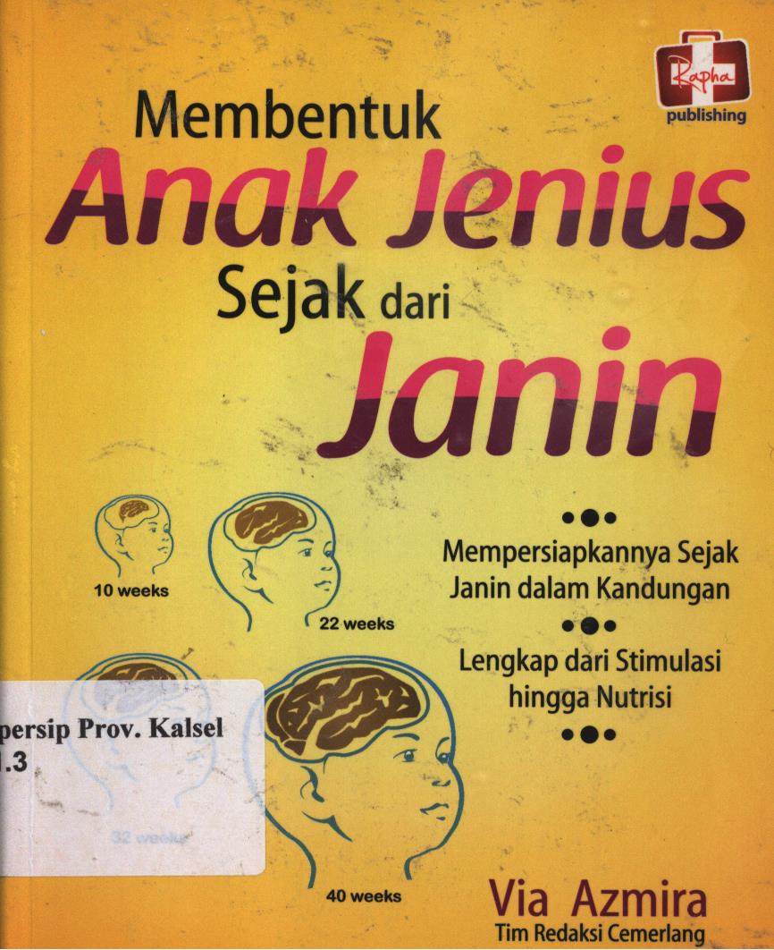 Cover Membentuk Anak Jenius Sejak Dari Janin / via Azmira dan Tim Redaksi Cemerlang ; Editor, Aldo Sahala