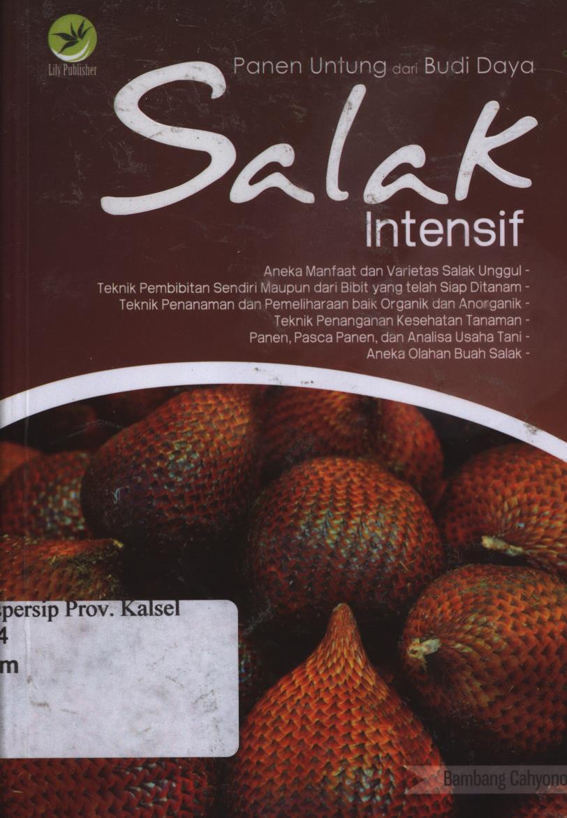 Cover Panen Untung dari Budi Daya Salak Intensif / Bambang Cahyono ; Editor, H.Sigit Suyantoro.