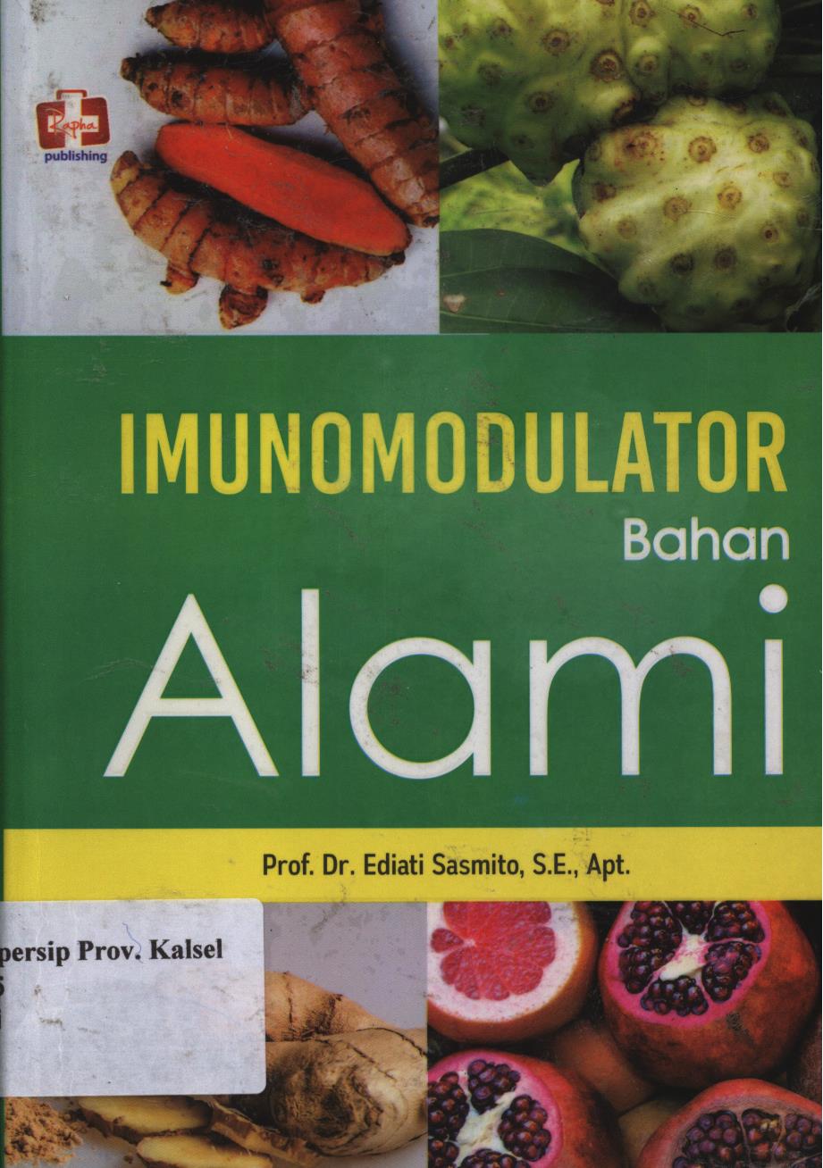 Cover Imunomodulator Bahan Alami / Ediati Sasmito ; Editor, Th. Arie Prabowati.