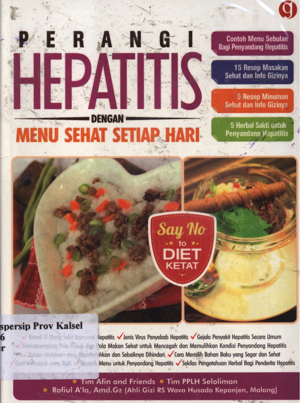 Cover Perangi Hepatitis dengan menu sehat setiap hari dilengkapi pengobatan herbal / Tim Afin and Friends, Tim PPLH Seloliman ; penyunting, Flo
