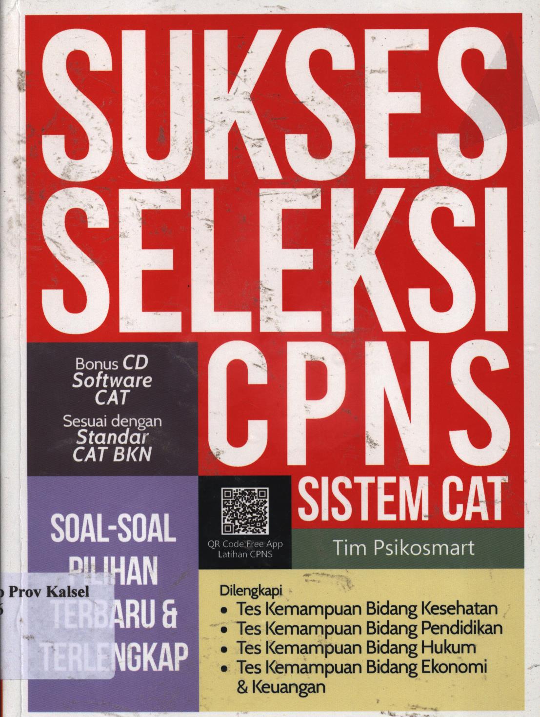 Cover Sukses Seleksi CPNS Sistem CAT / Tim Psikosmart ; penyunting, Tim editor VMedia