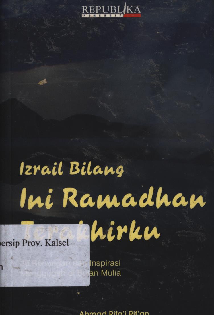 Cover Izrail bilang ini Ramadhan terakhirku / Ahmad Rifa'i Rif'an