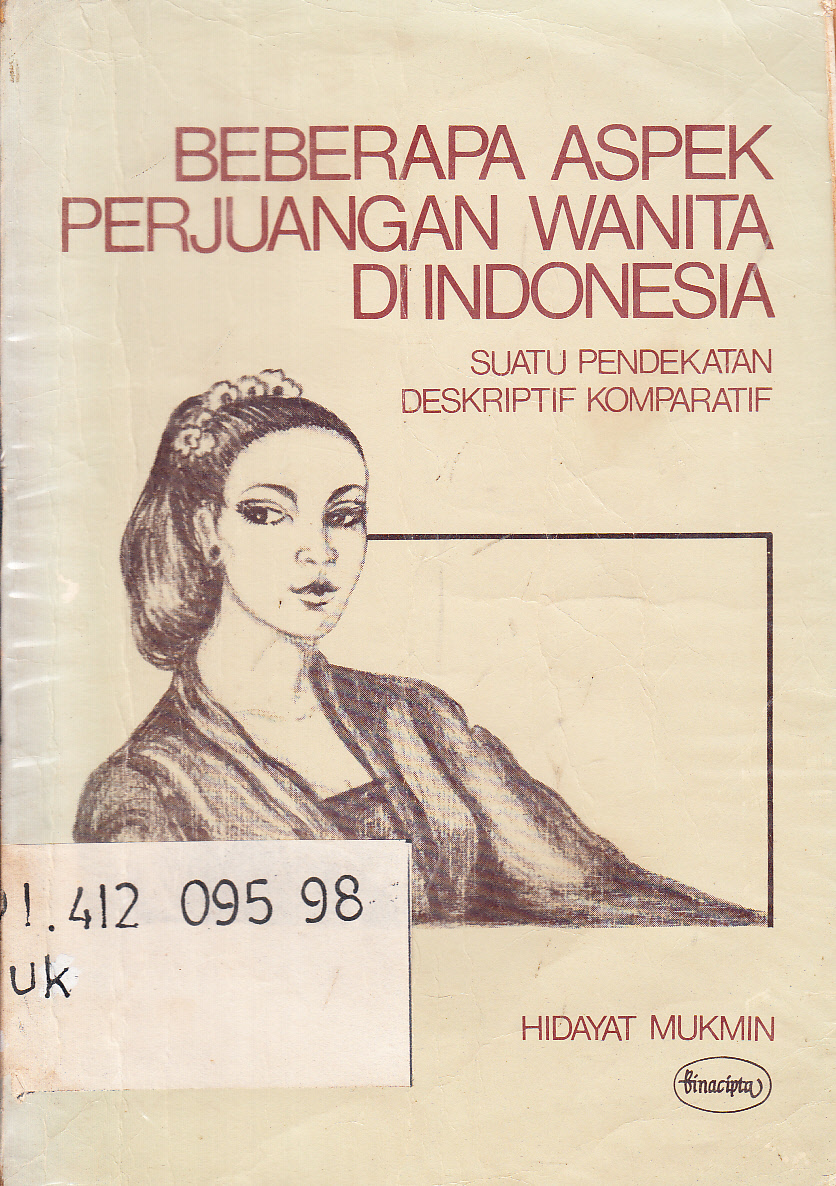 Cover Beberapa aspek perjuangan wanita di Indonesia : suatu pendekatan deskriptif komparatif / Hidayat Mukmin