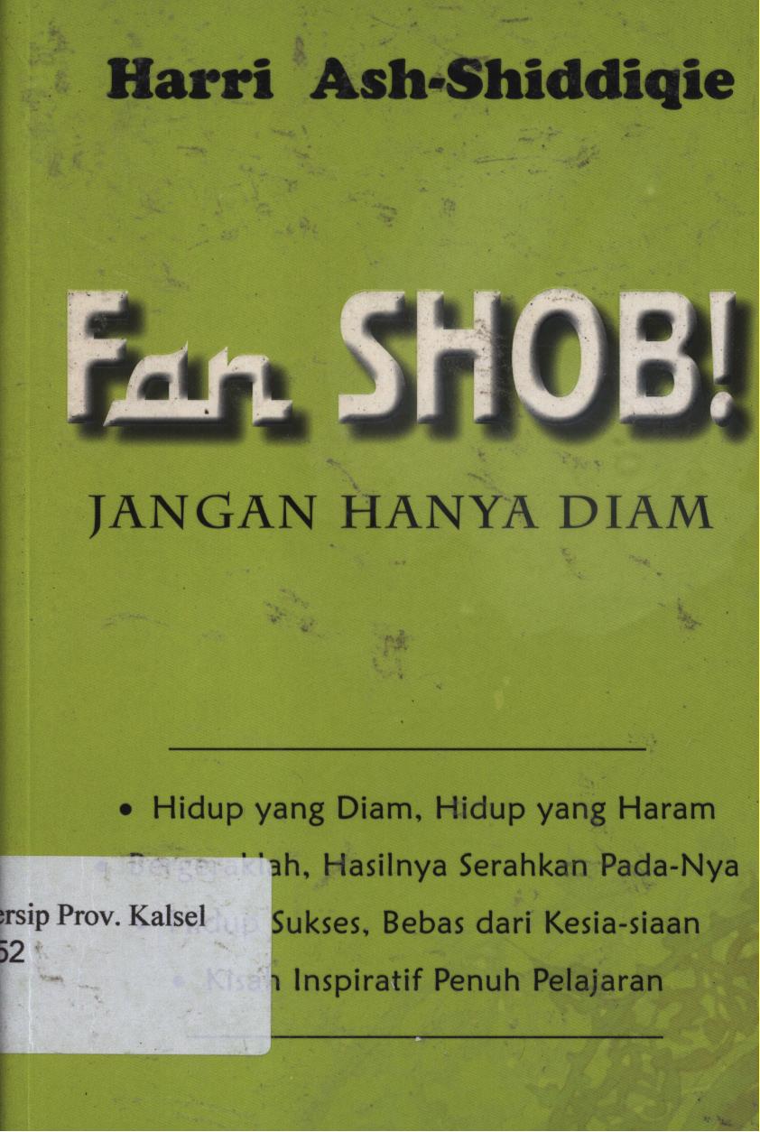 Cover Fan Shob ! :  Jangan Hanya Diam / Harri Ash-Shiddiqie ; Editor, Moh. Iqbal Santoso