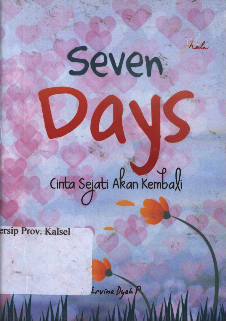 Cover Seven Days :  Cinta sejati akan kembali / Ervina Dyah P ; editor, Ariata