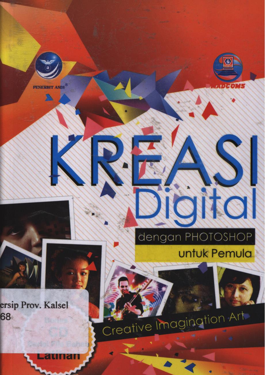 Cover Kreasi digital dengan photoshop untuk pemula :  creative imagination Art