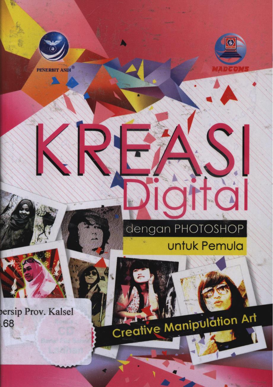 Cover Kreasi digital dengan photoshop untuk pemula :  Creative manipulation Art