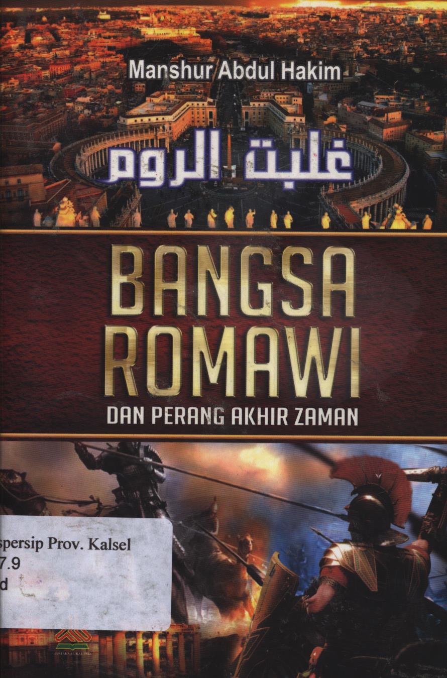 Cover Bangsa Romawi dan perang akhir zaman / Manshur Abdul Hakim ; penerjemah, Masturi Irham dan Mujiburrohman ; Editor, Artawijaya.