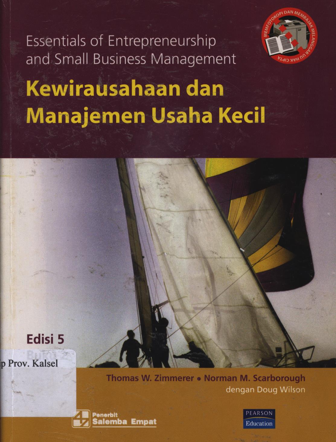 Cover Kewirausahaan dan manajemen usaha kecil / Thomas W. Zimmerer, Norman M. Scarborogh, Doug Wilson ; editor, Stefanus Rahoyo