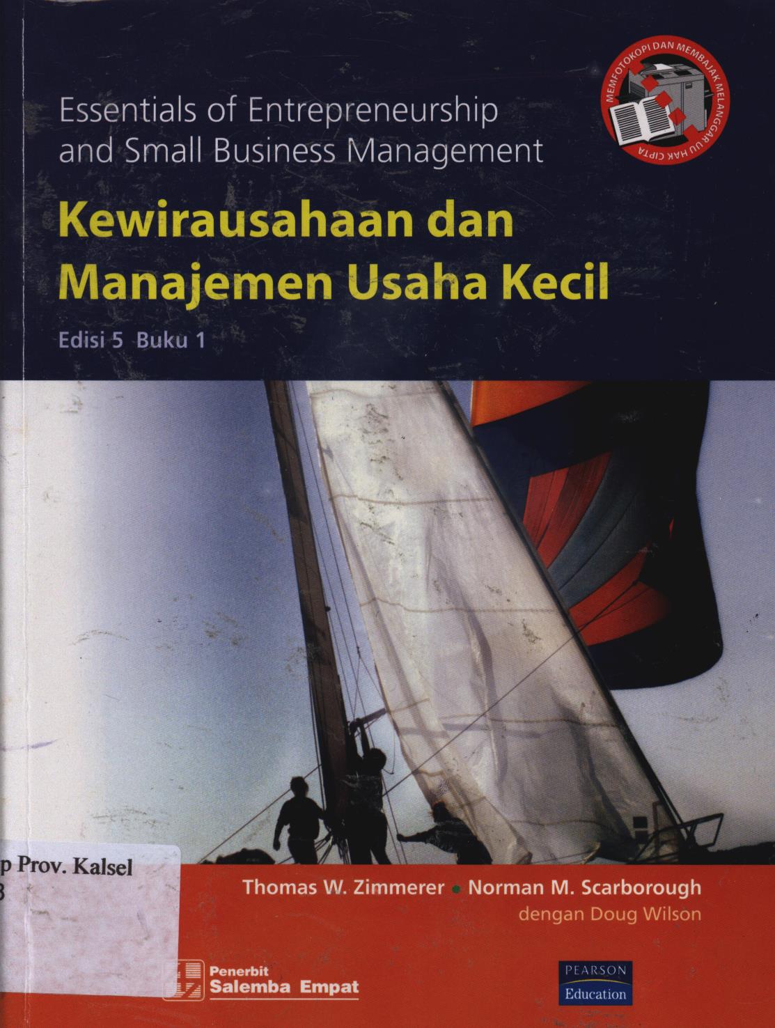 Cover Kewirausahaan dan manajemen usaha kecil / Thomas W. Zimmerer, Norman M. Scarborough, Doug Wilson