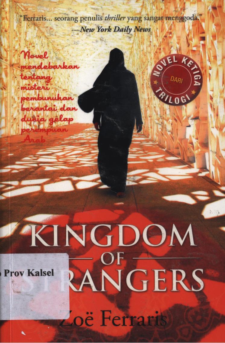 Cover Kingdom of strangers / Zoe Ferraris ; penerjemah, Nurul Hanafi dan Zulkarnaen Ishak ; editor, Nadya Andwiani
