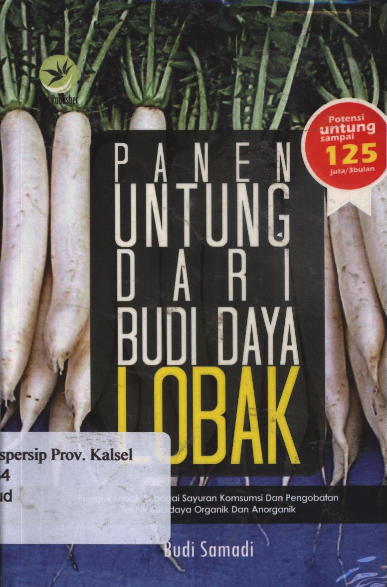 Cover Panen untung dari budidaya lobak / Budi Samadi ; editor, FI. Sigit Suyantoro