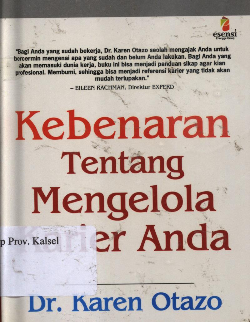 Cover Kebenaran tentang mengelola karier Anda / Karen L. Otaza ; penerjemah, P.A. Lestari