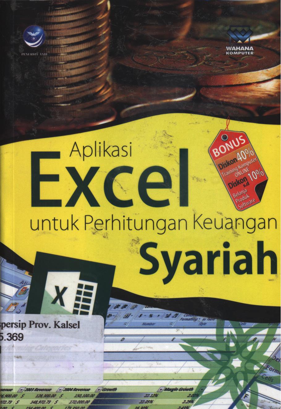 Cover Aplikasi Excel Untuk Perhitungan Keuangan Syariah / Editor, Th.Arie Prabawati.