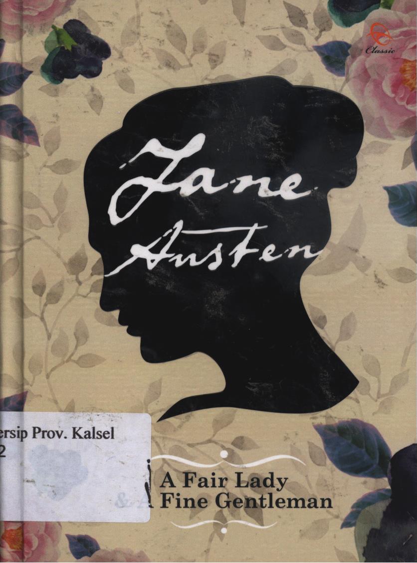 Cover A fair Lady And A Fine Gentleman / Jane Austen ; penerjemah, Dyah Agustine.