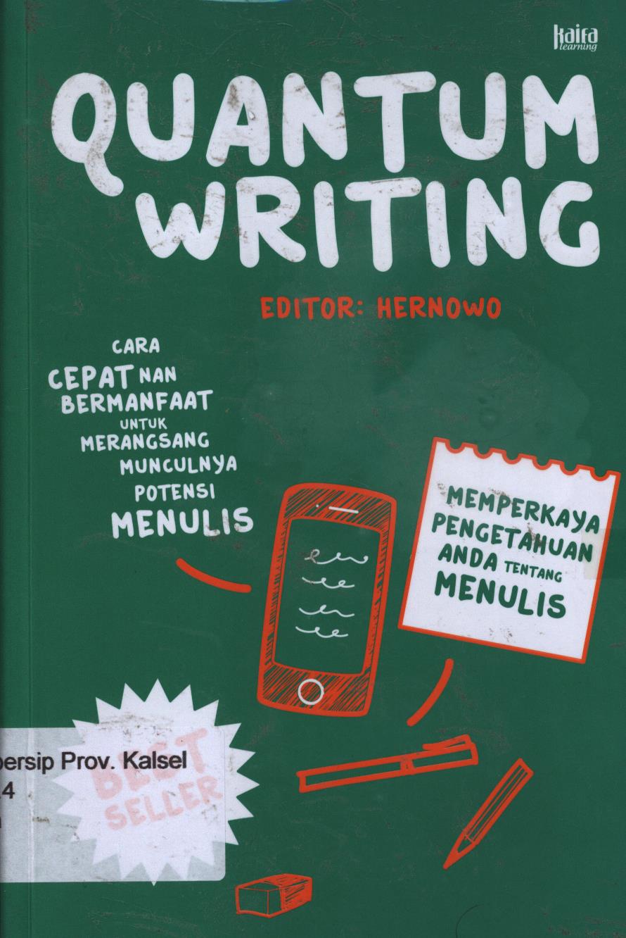 Cover Quantum Writing :  Cara cepat nan bermanfaat untuk merangsang munculnya potensi menulis. / Editor, Hernowo