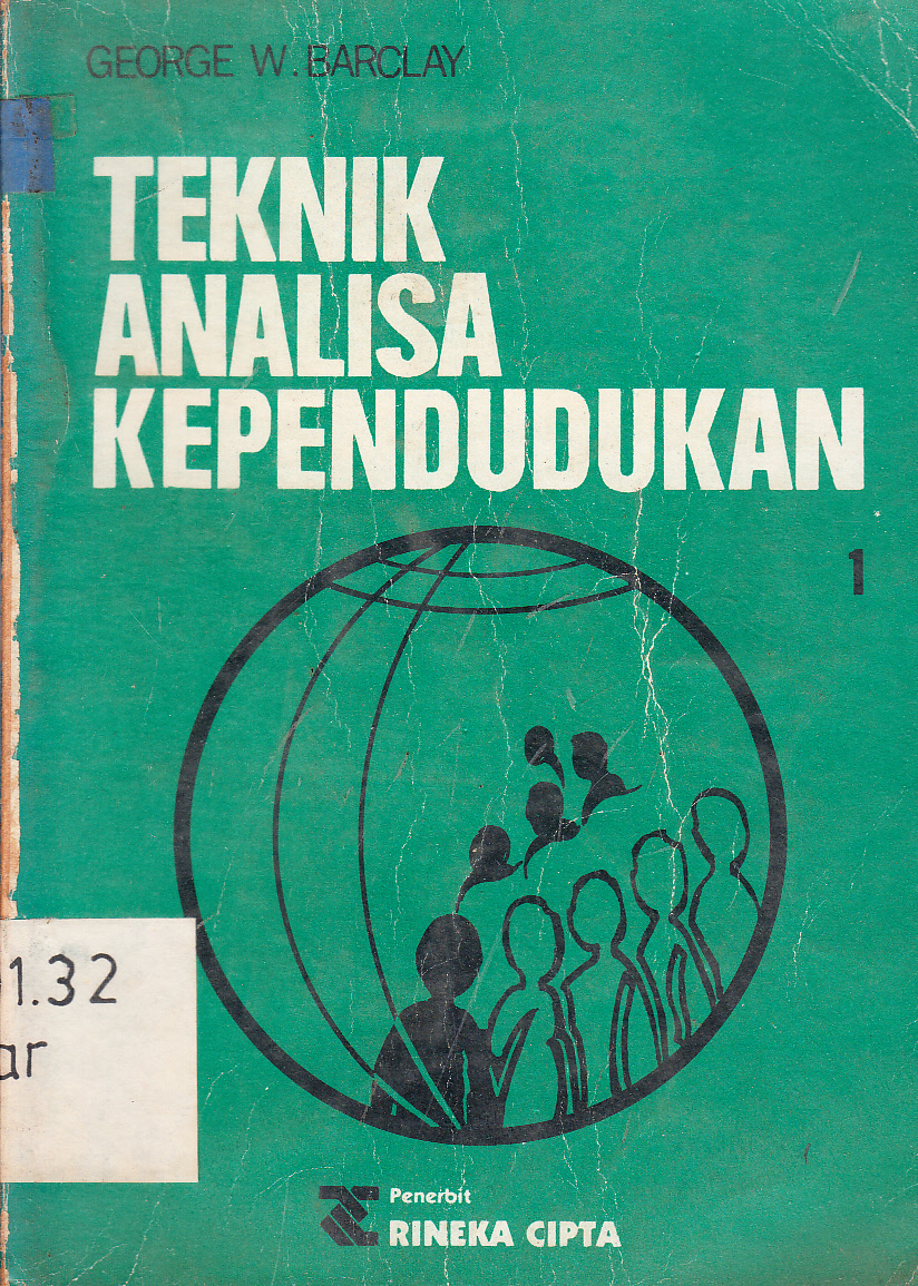 Cover Teknik analisa kependudukan jilid 1 / George W. Barclay ; alih bahasa, Rozy Munir, Budiarto