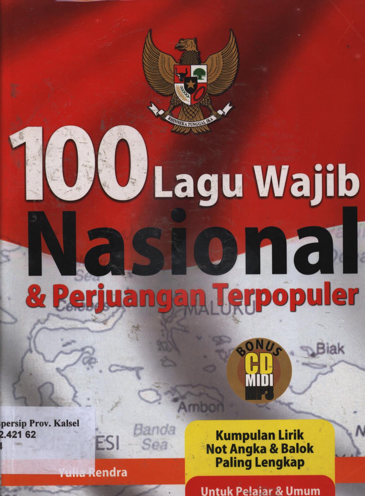 Cover 100 lagu wajib nasional & perjuangan terpopuler / Penyusun, Yulia Rendra