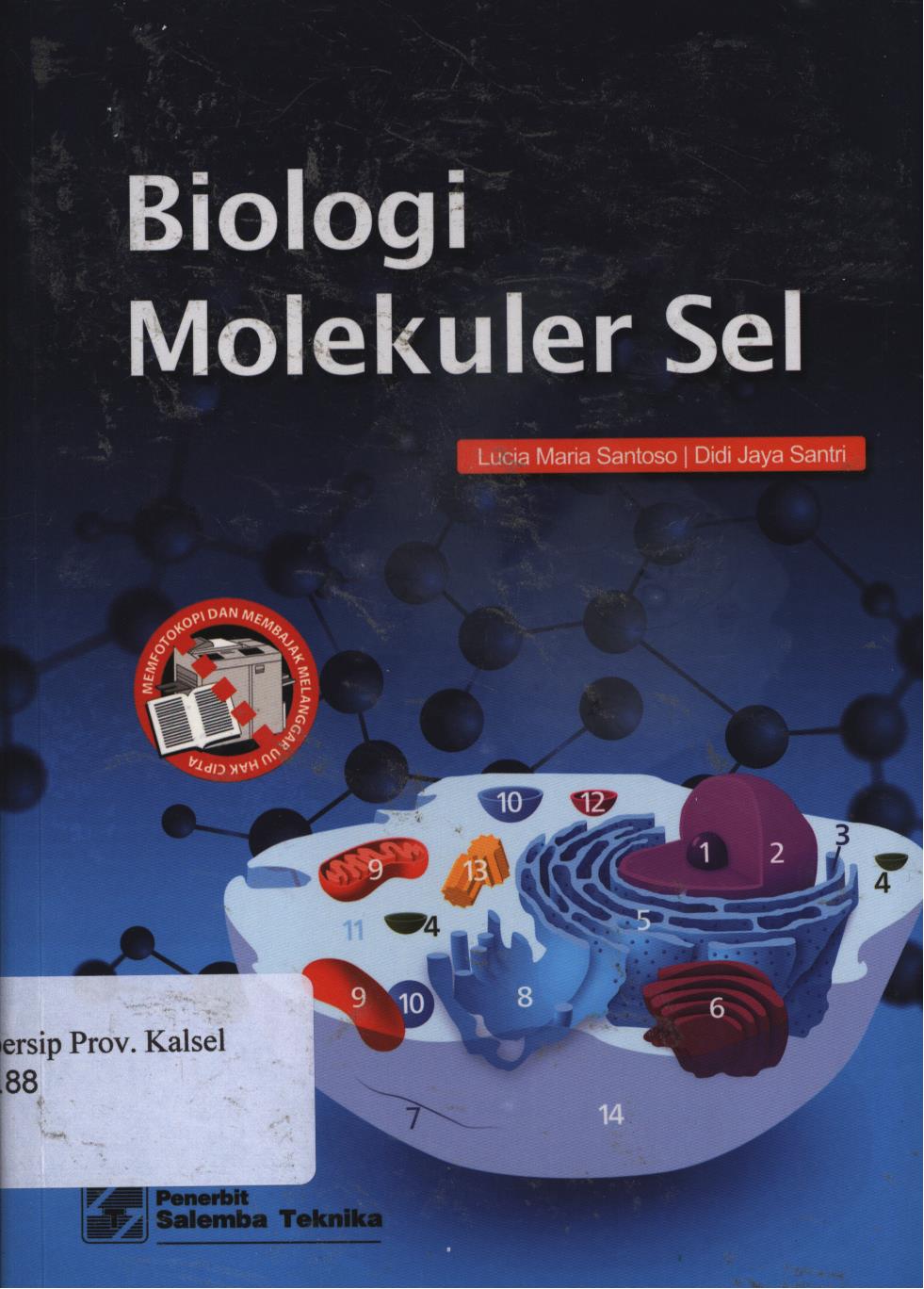 Cover Biologi Molekuler sel / Lucia Maria Santoso, Didi Jaya Santri