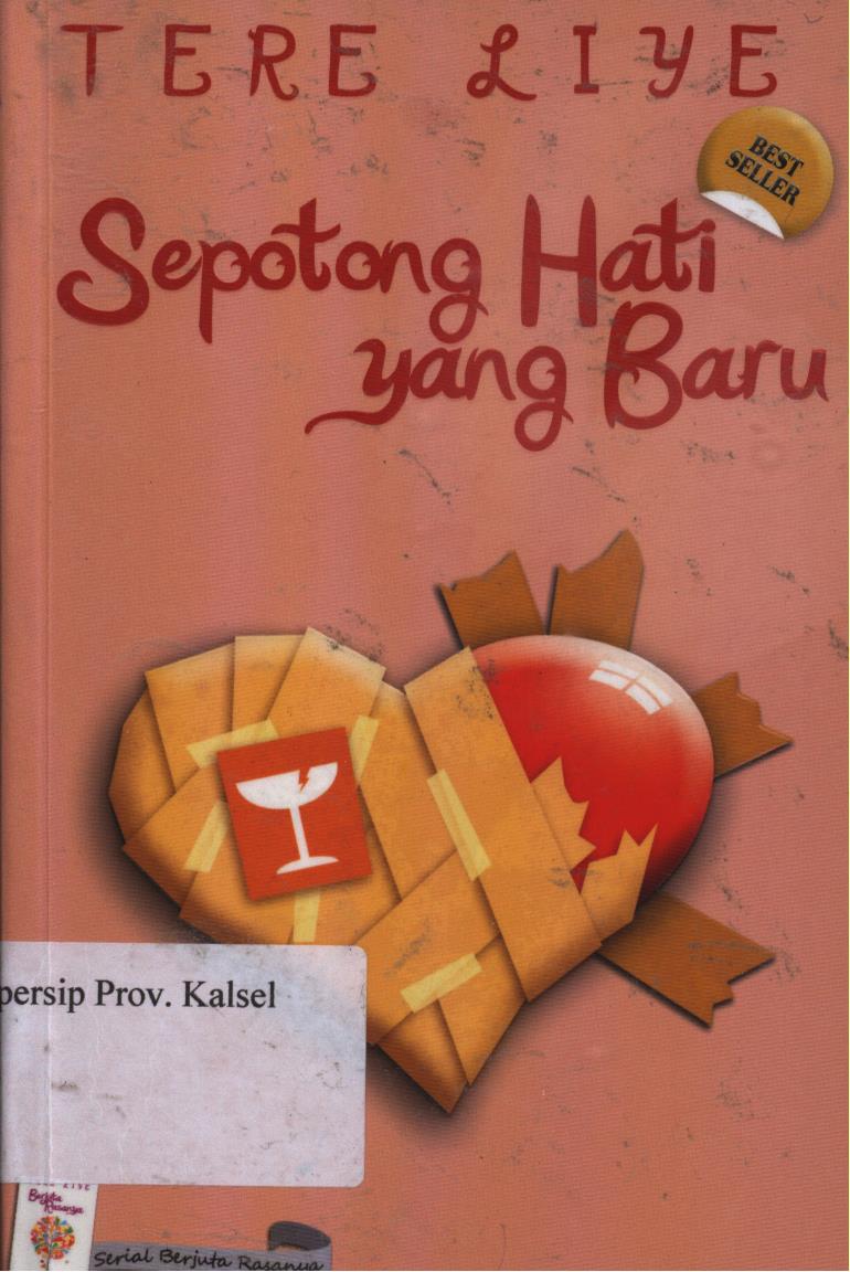 Cover Sepotong hati yang baru / Tere Liye ; editor, Andriyati