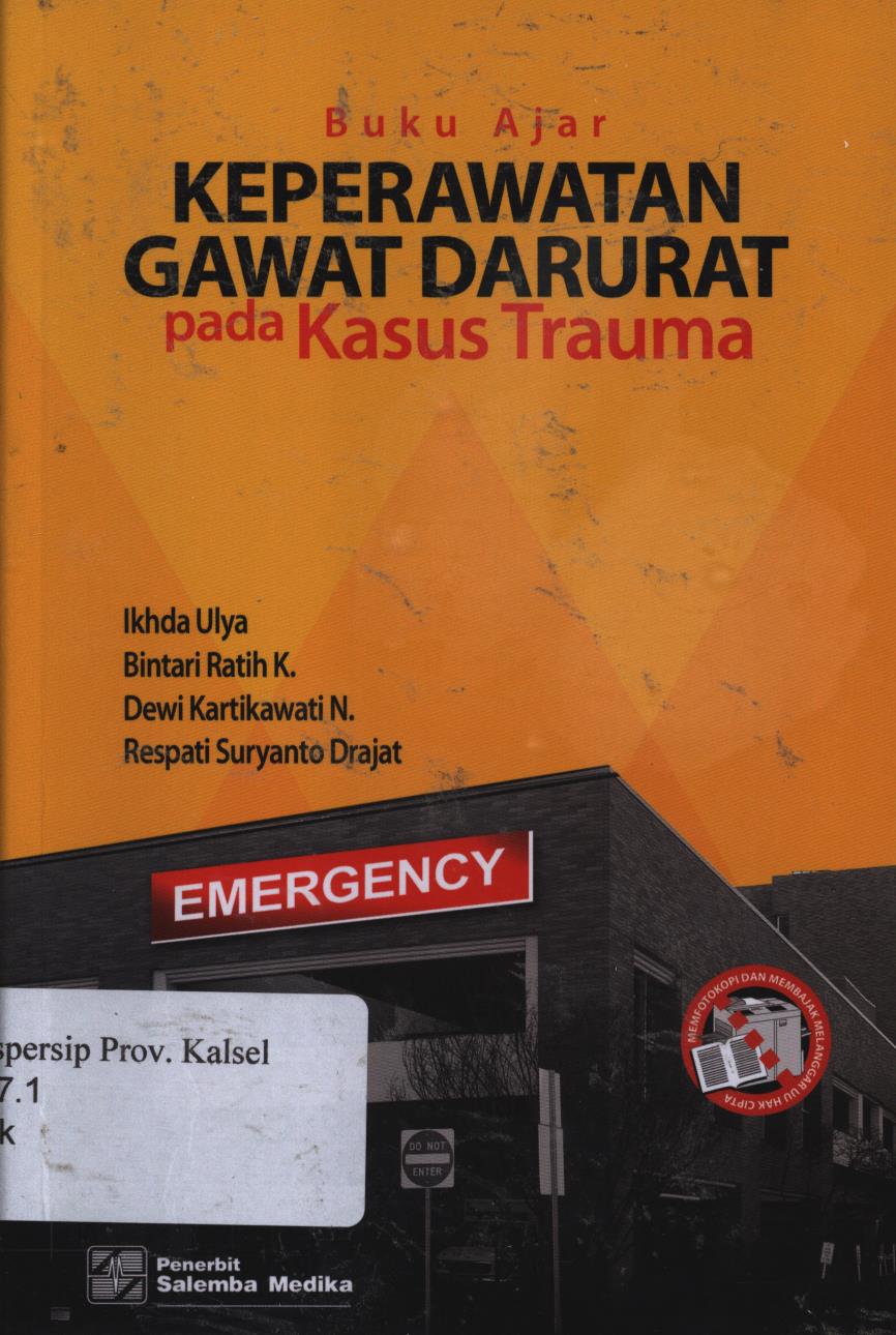 Cover Buku ajar keperawatan gawat darurat pada kasus trauma / Ikhda Ulya, Bintari Ratih, Dewi Kartikawati Ningsih, Respati Suryanto Dradjat
