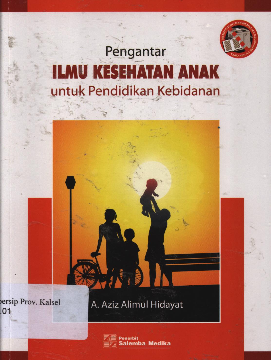 Cover Pengantar ilmu kesehatan anak untuk pendidikan kebidanan / A. Aziz Alimul Hidayat