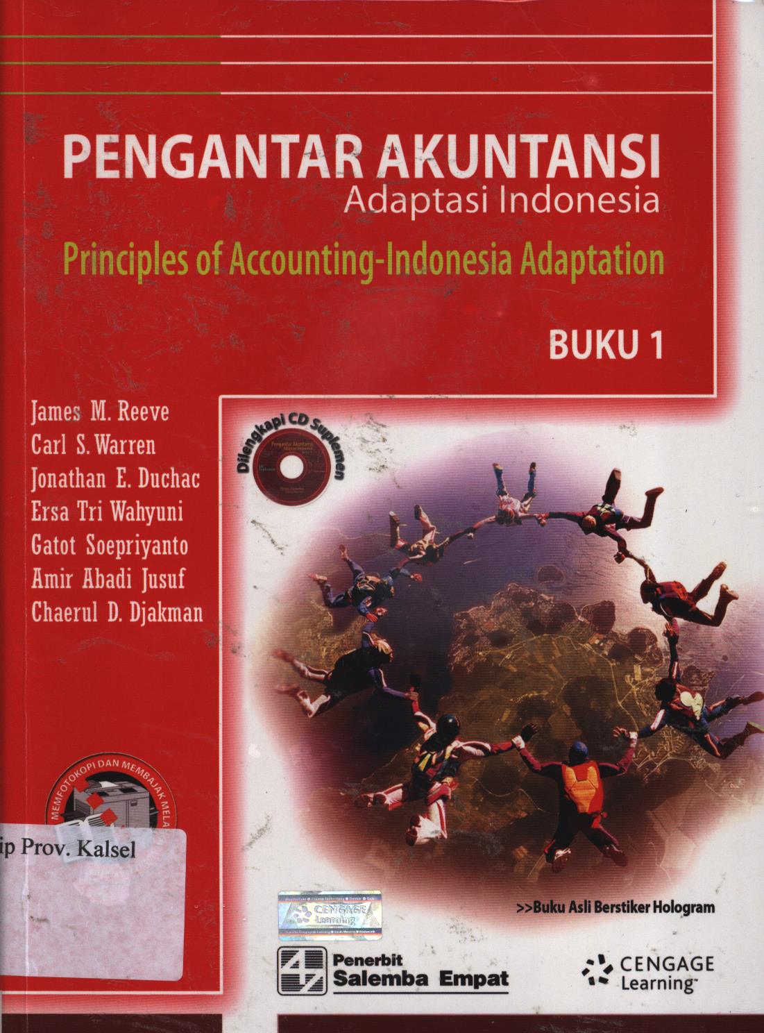 Cover Pengantar Akuntansi Adaptasi Indonesia buku 1 :  Principles of accounting - indonesia adaptation / James M. Reeve, Carl S. Warren, Jonathan E. Duchac, Ersa Tri Wahyuni ; penerjemah, Damayanti Dian