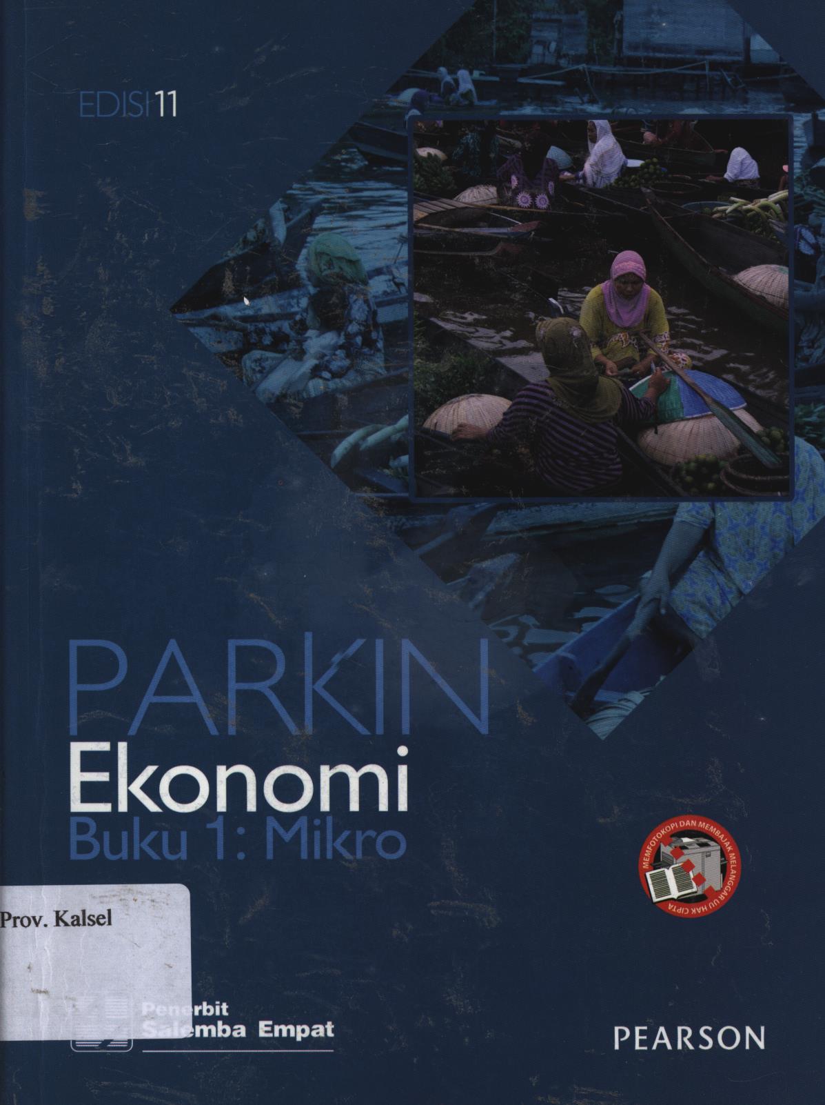 Cover Ekonomi Buku 1 : Mikro / Michael Parkin ; penerjemah, Romi Bhakti Hartarto dan Ratna Saraswati