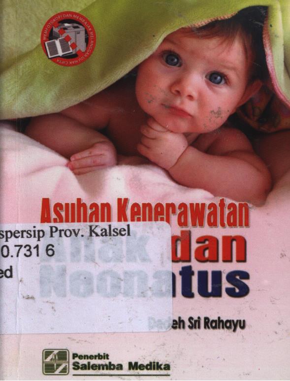 Cover Asuhan keperawatan anak dan neonatus / Dedeh sri Rahayu ; editor, Ijun R. Susanto, Yesi Oktri