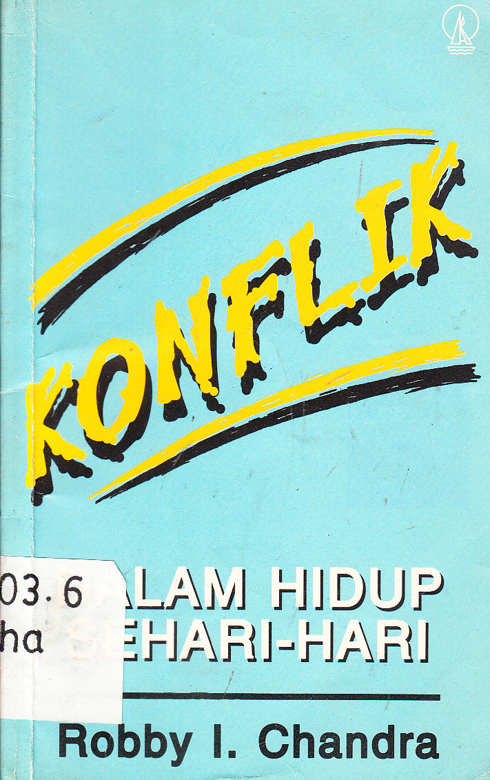 Cover Konflik dalam hidup sehari-hari / Robby I. Chandra