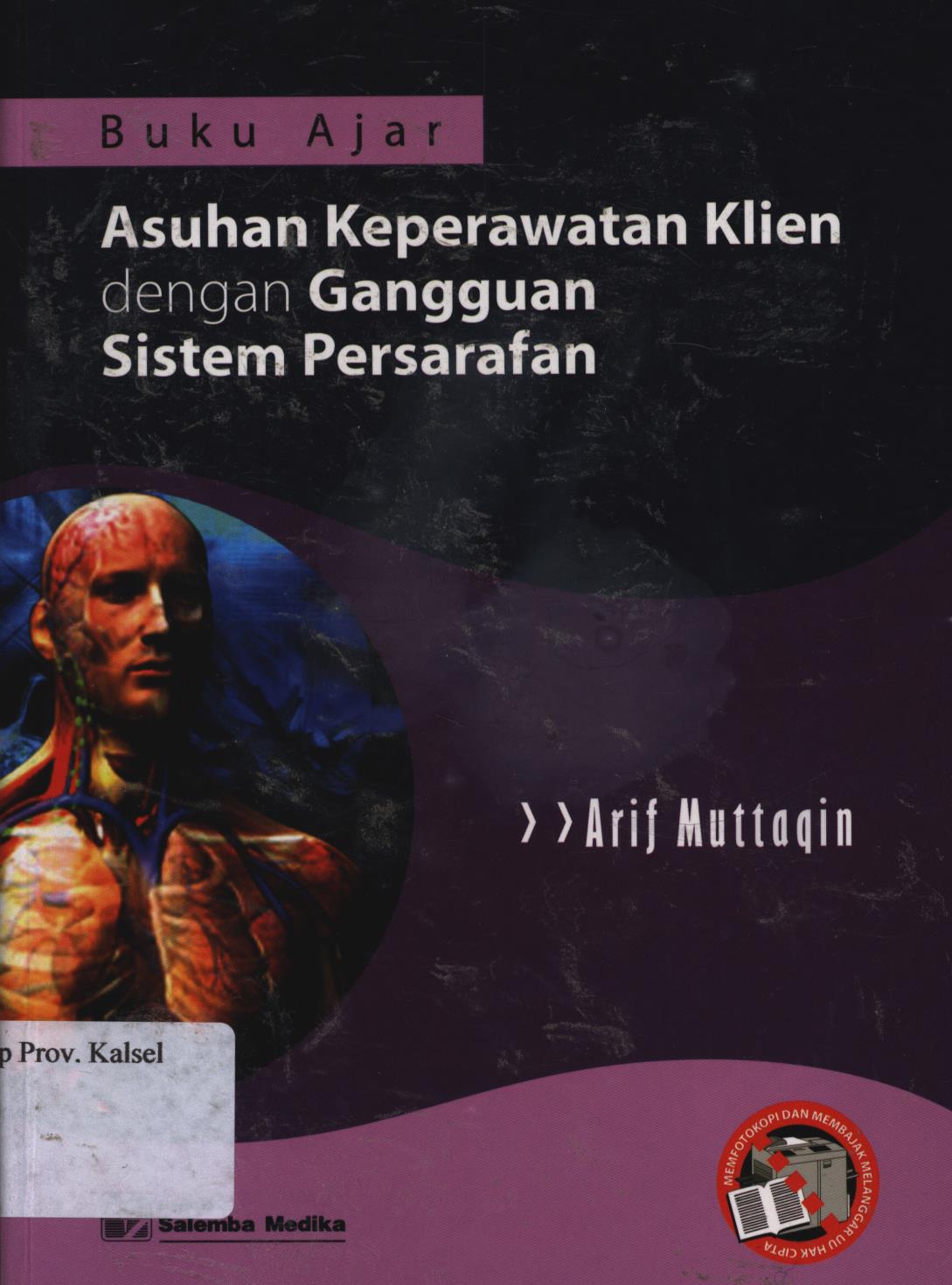 Cover Buku  ajar asuhan keperawatan klien dengan gangguan sistem persarafan / Arif Muttaqin