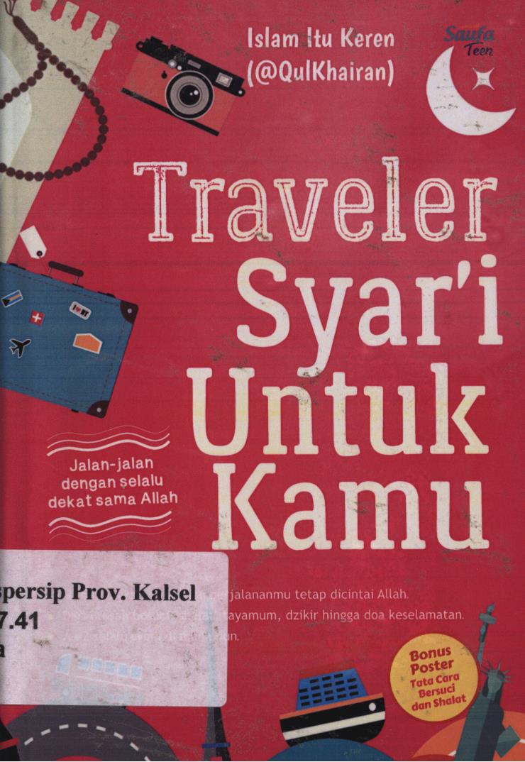 Cover Traveler syar'i untuk kamu / Islam itu keren (@Qulkhairan ) ; Editor, Edi ah iyubenu