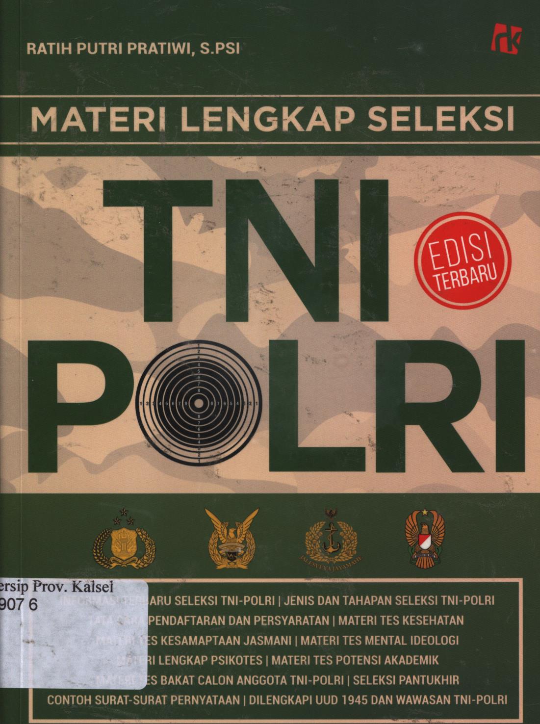 Cover Materi lengkap seleksi TNI POLRI / Ratih Putri Pratiwi ; penulis, Dhista Putri, Prisca Aditya ; penyunting, Randi Renggana, Yeni Hendriyani