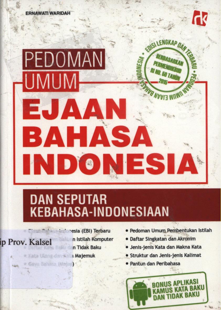 Cover Pedoman umum ejaan bahasa Indonesia dan seputar kebahasa-Indonesiaan / Ernawati Waridah ; penyunting, Anna Maria F, Ade Saeful M.