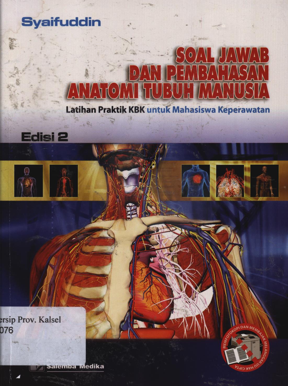 Cover Soal jawab dan pembahasan anatomi tubuh manusia :  Latihan praktik KBK untuk mahasiswa keperawatan Edisi 2 / H. Syaifuddin
