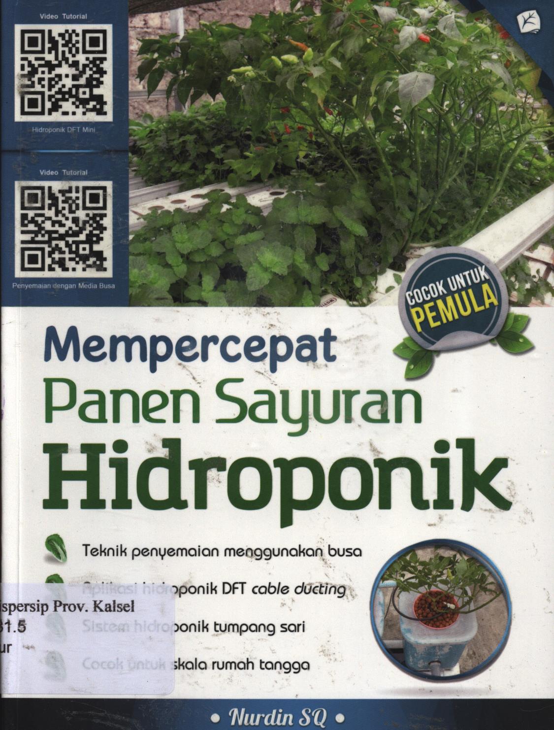 Cover Mempercpat panen sayuran hidroponik / Nurdin SQ. ; penyunting, Untung Prasetyo