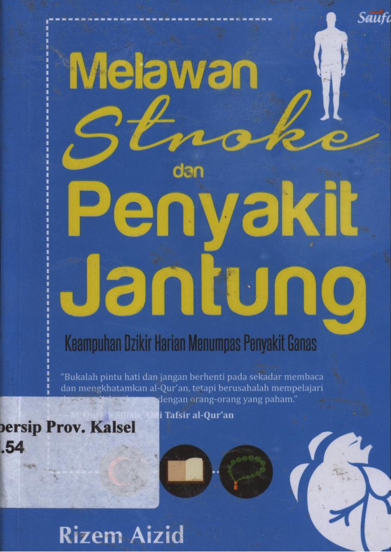 Cover Melawan stroke dan penyakit jantung / Rizem Aizid ; Editor, Yudi.