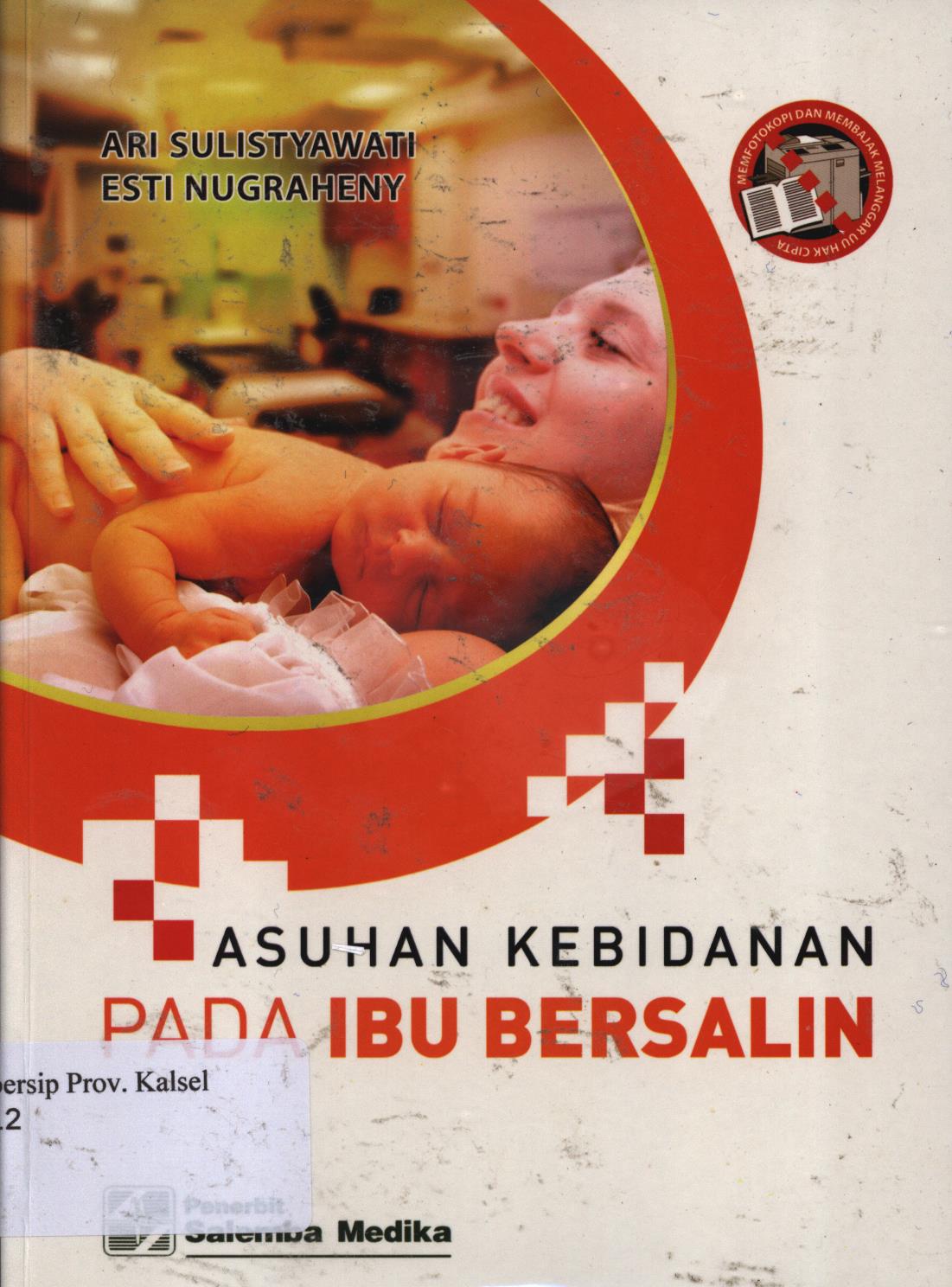 Cover Asuhan kebidanan pada ibu bersalin / Ari Sulistyawati, Esti Nugraheny