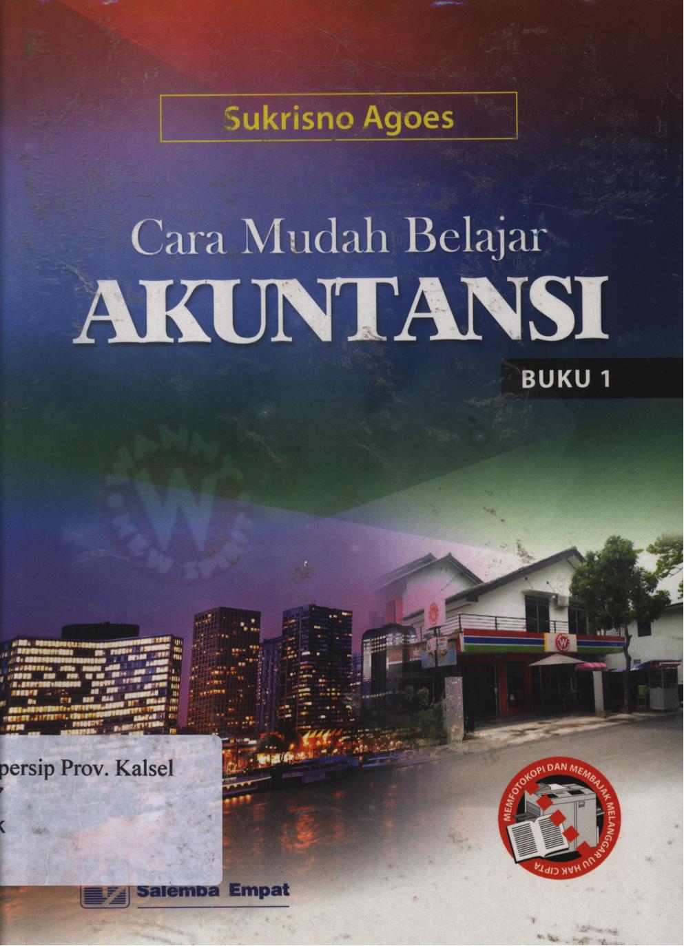Cover Cara mudah belajar akuntansi buku 1 / Sukrisno agoes