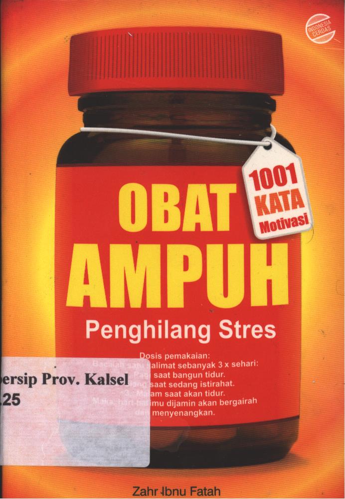 Cover Obat Ampuh Penghilang Stres / Zahr Ibnu Fatah; Penyusun, Lisa Esti Puji Hartanti; Penyunting