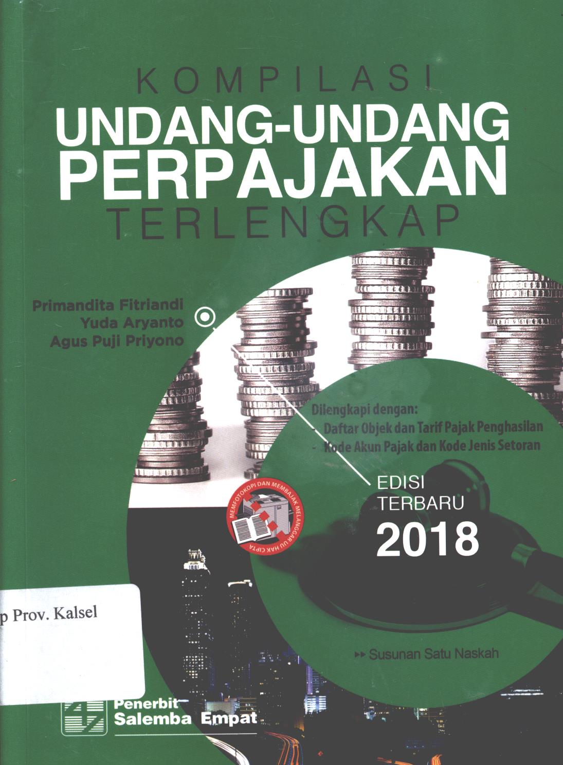 Cover Kompilasi Undang-Undang perpajakan terlengkap / Primandita Fitriandi, Yuda Aryanto, Agus Puji Priyono