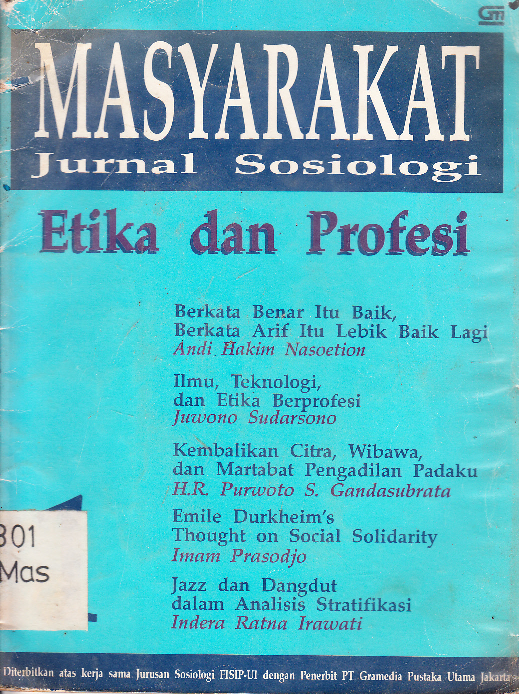 Cover Masyarakat jurnal sosiologi 1 : etika dan profesi ; editor, Y. Priyo Utomo