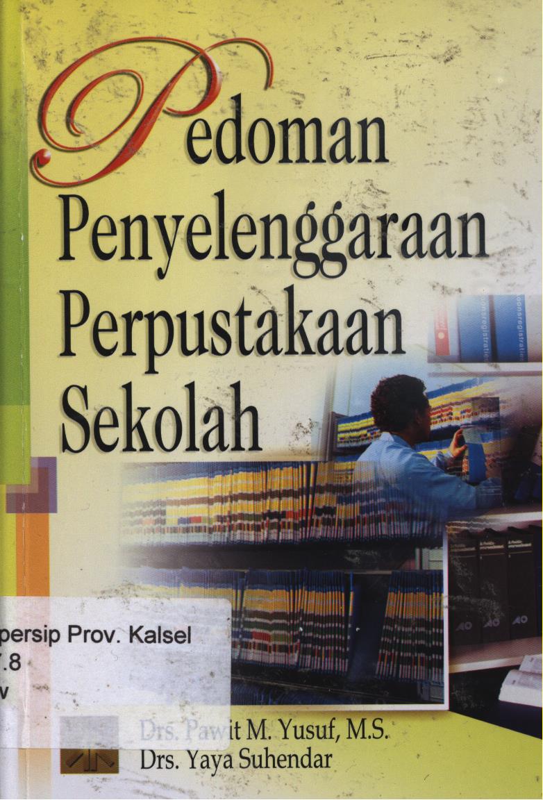 Cover Pedoman penyelenggaraan perpustakaan sekolah / Pawit M. Yusuf