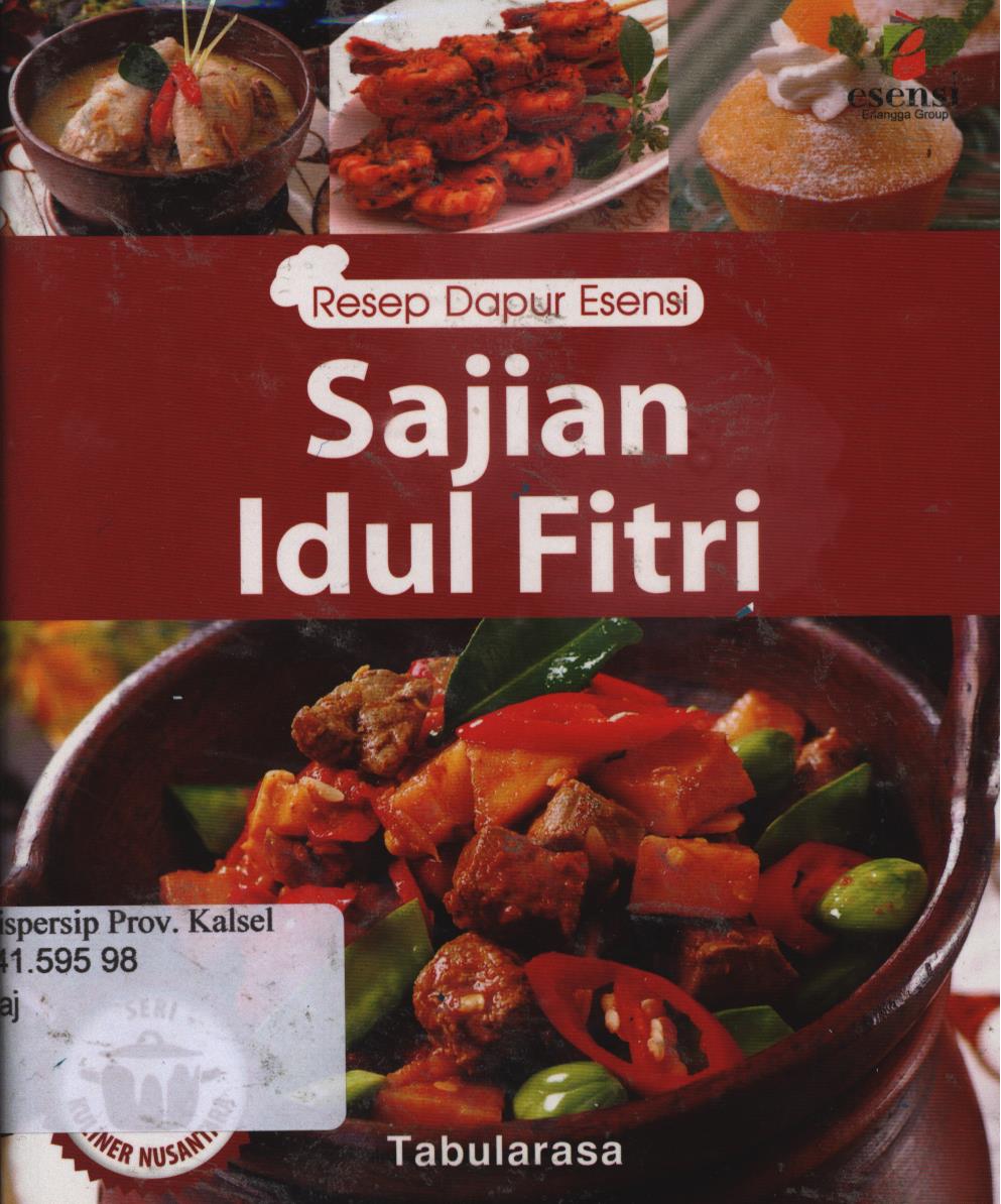 Cover Sajian idul fitri :  Seri kuliner nusantara / Tabularasa ; Editor, Milly indra supit, Ratri Medya.