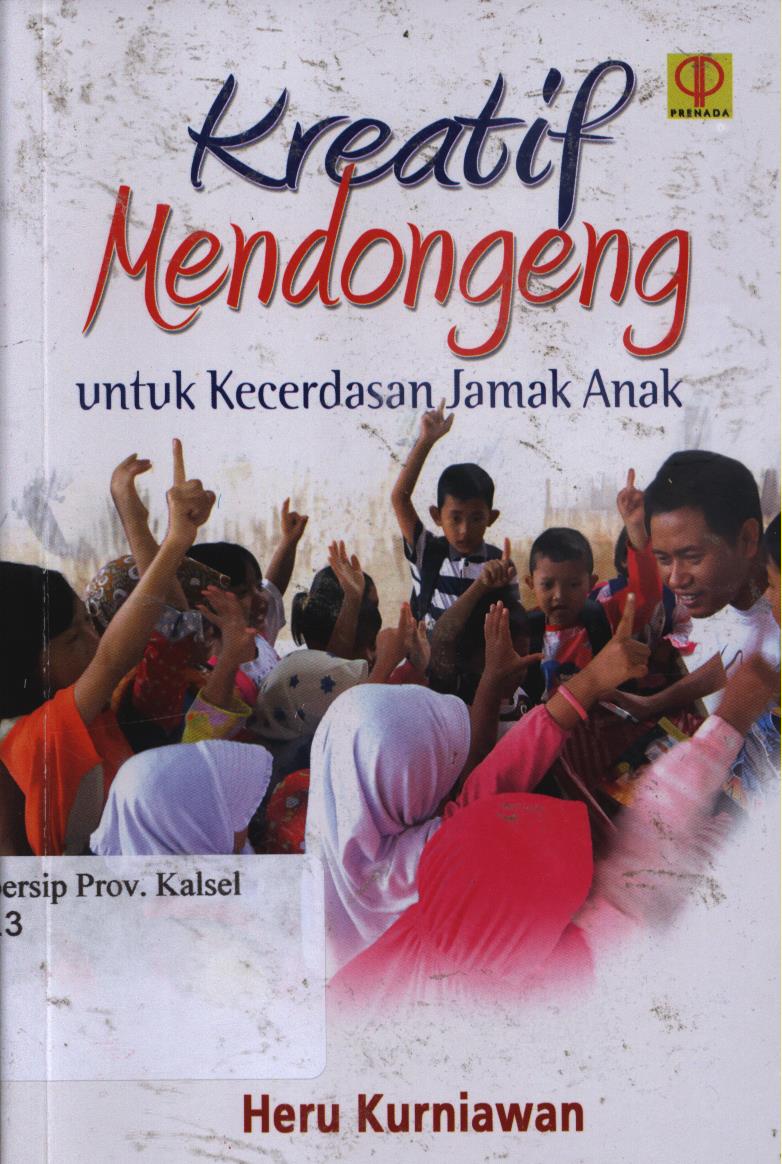 Cover Kreatif mendongeng untuk kecerdasan jamak anak / Heru Kurniawan