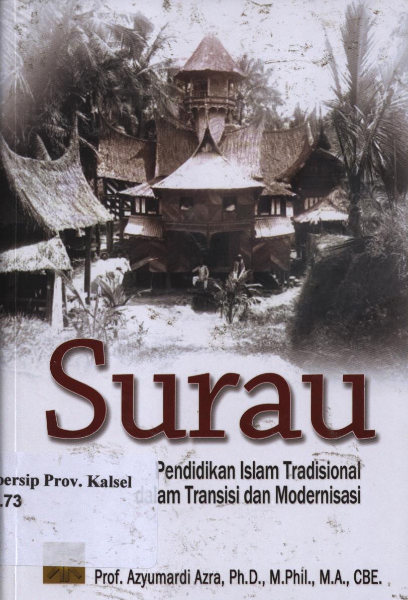 Cover Surau :  Pendidikan Islam tradisi dalam transisi dan modernisasi / Azyumardi Azra ; editor, Idris Thaha