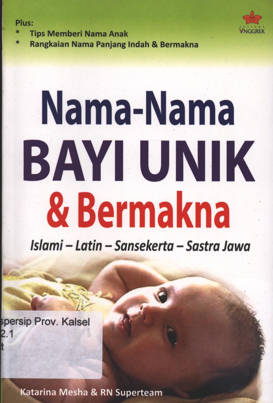 Cover Nama-Nama Bayi Unik & Bermakna / Katarina Mesha, RN Superteam; Noni Rosliyani, Penyunting;